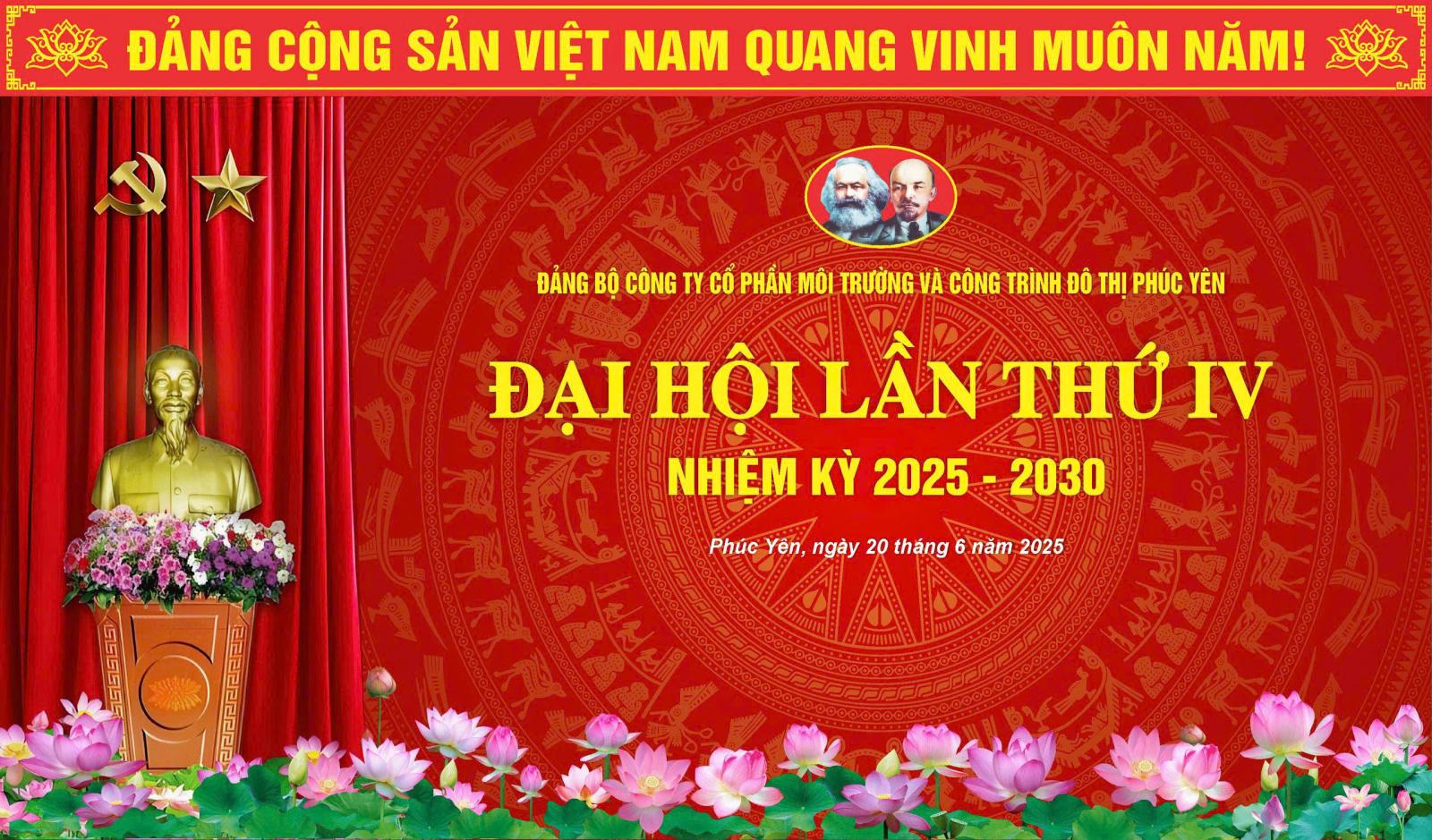 CÔNG TY CỔ PHẦN MÔI TRƯỜNG VÀ CÔNG TRÌNH ĐÔ THỊ PHÚC YÊN TỔ CHỨC ĐẠI HỘI ĐẢNG BỘ LẦN THỨ IV, NHIỆM KỲ 2025 – 2030